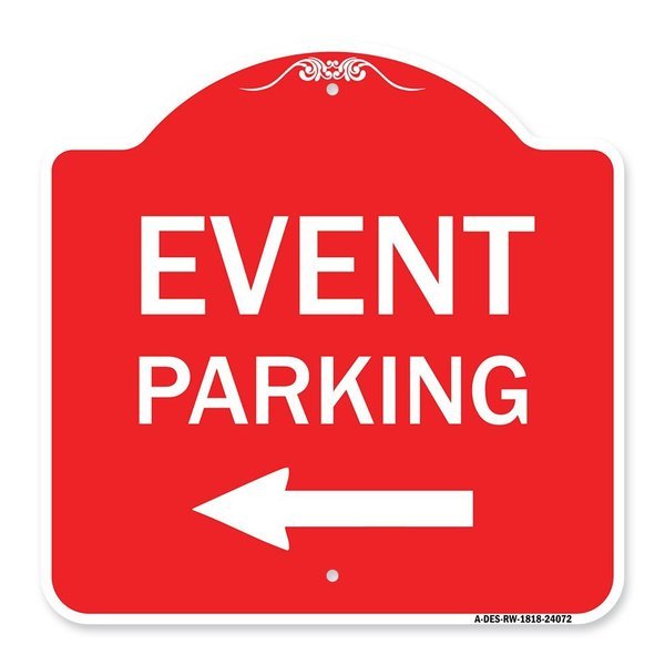 Event Parking With Left Arrow, Red & White Aluminum Architectural Sign, 18